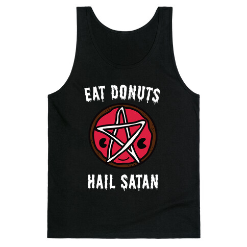 Eat Donuts Hail Satan Tank Top