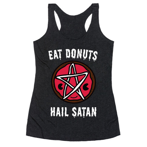 Eat Donuts Hail Satan Racerback Tank Top