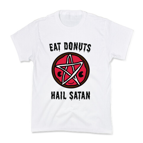 Eat Donuts Hail Satan Kids T-Shirt