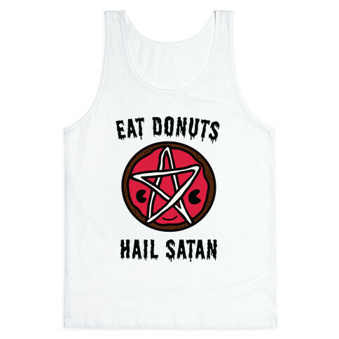 Eat Donuts Hail Satan Tank Top