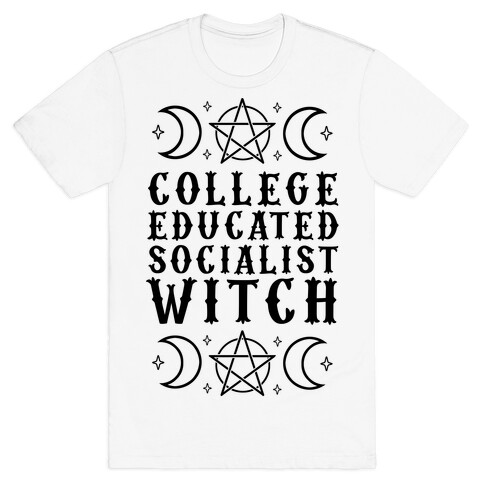 College Educated Socialist Witch T-Shirt