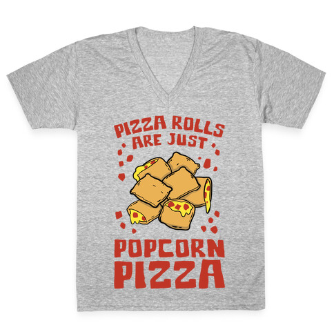 Pizza Rolls Are Just Popcorn Pizza V-Neck Tee Shirt