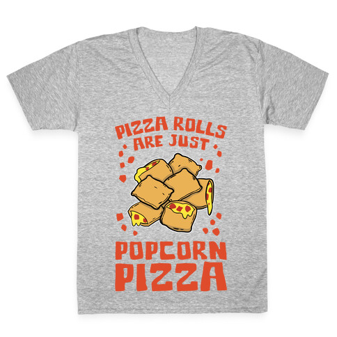 Pizza Rolls Are Just Popcorn Pizza V-Neck Tee Shirt