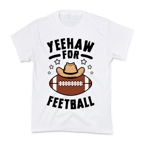 Yeehaw For Feetball Kids T-Shirt