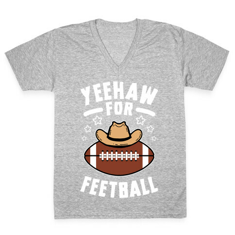Yeehaw For Feetball V-Neck Tee Shirt