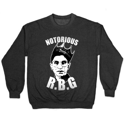 Notorious RBG (Ruth Bader Ginsburg) Pullover