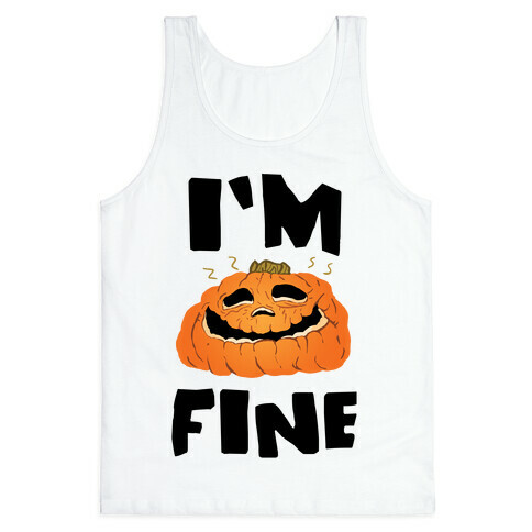 I'm Fine Tank Top