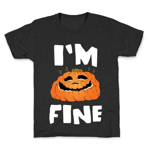 I'm Fine Kids T-Shirt