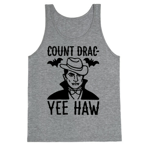 Count Drac-Yee Haw Parody Tank Top