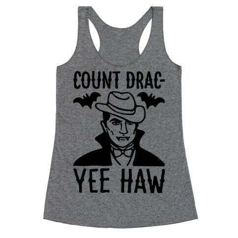 Count Drac-Yee Haw Parody Racerback Tank Top