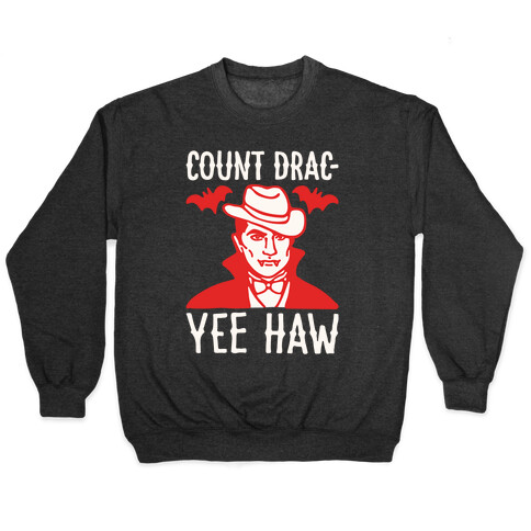 Count Drac-Yee Haw Parody White Print Pullover