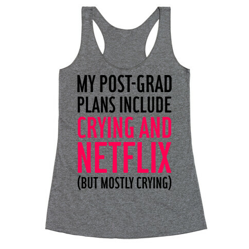 My Post Grad Plans Racerback Tank Top