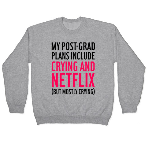 My Post Grad Plans Pullover