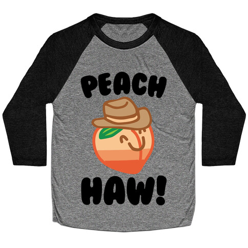 Peach Haw  Baseball Tee