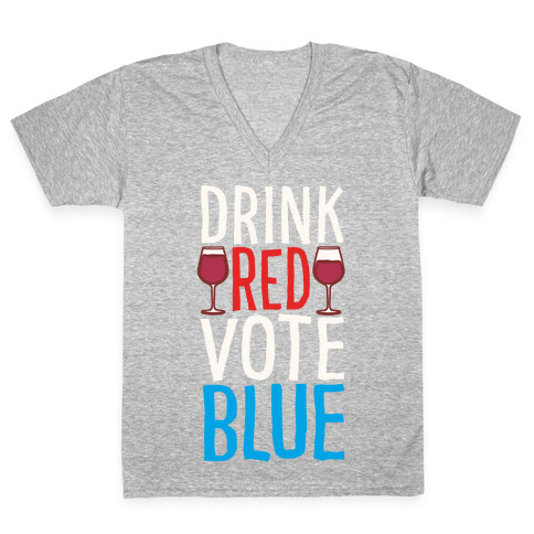 Drink Red Vote Blue White Print V-Neck Tee Shirt