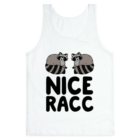 Nice Racc Tank Top