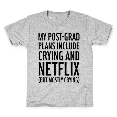 My Post Grad Plans Kids T-Shirt