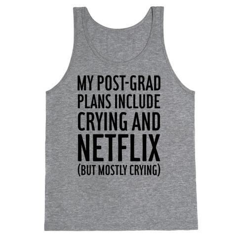 My Post Grad Plans Tank Top