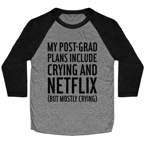 My Post Grad Plans Baseball Tee