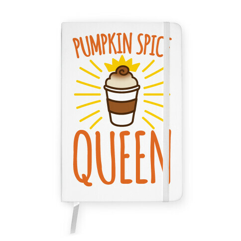 Pumpkin Spice Queen Notebook