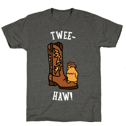 Twee-Haw! T-Shirt