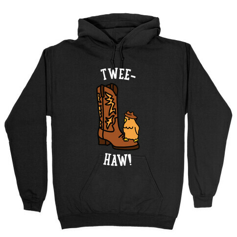 Twee-Haw! Hooded Sweatshirt