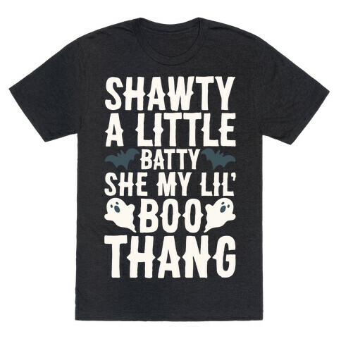 A Little Batty She My Lil' Boo Thang Halloween Parody White Print T-Shirt