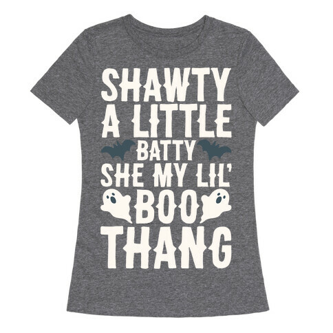 A Little Batty She My Lil' Boo Thang Halloween Parody White Print Womens T-Shirt