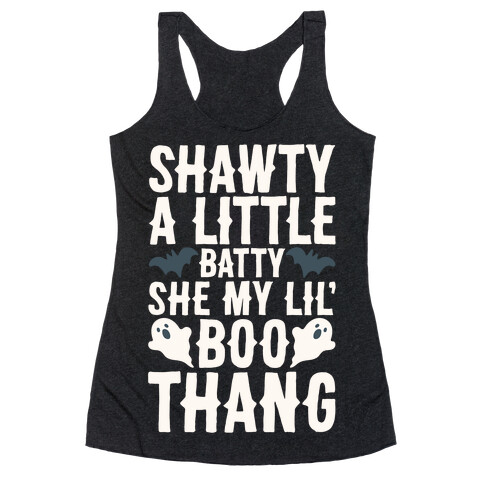 A Little Batty She My Lil' Boo Thang Halloween Parody White Print Racerback Tank Top