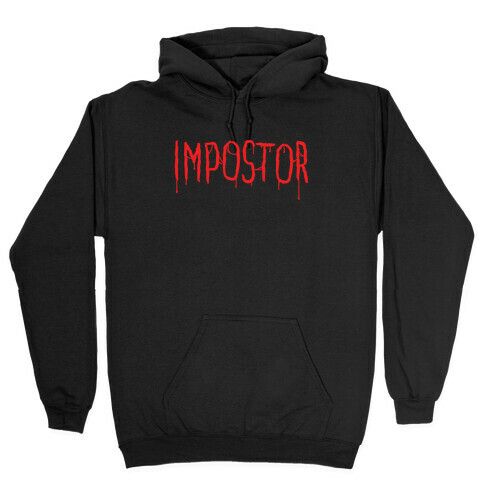 Imposter Hooded Sweatshirt