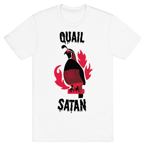 Quail Satan T-Shirt