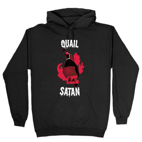 Quail Satan Hooded Sweatshirt