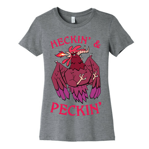 Heckin' and Peckin' Womens T-Shirt