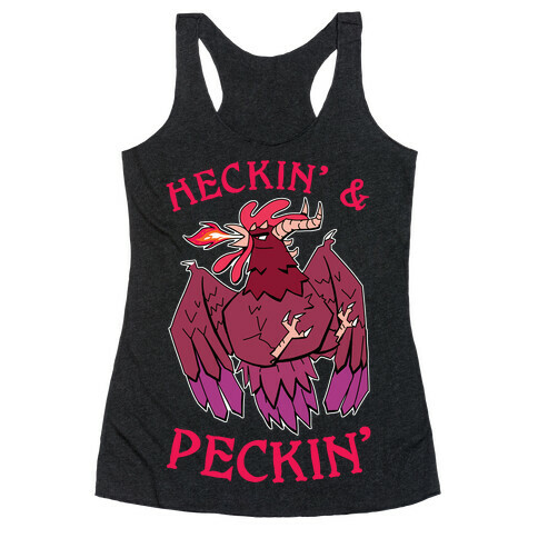 Heckin' and Peckin' Racerback Tank Top