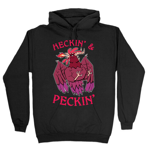 Heckin' and Peckin' Hooded Sweatshirt
