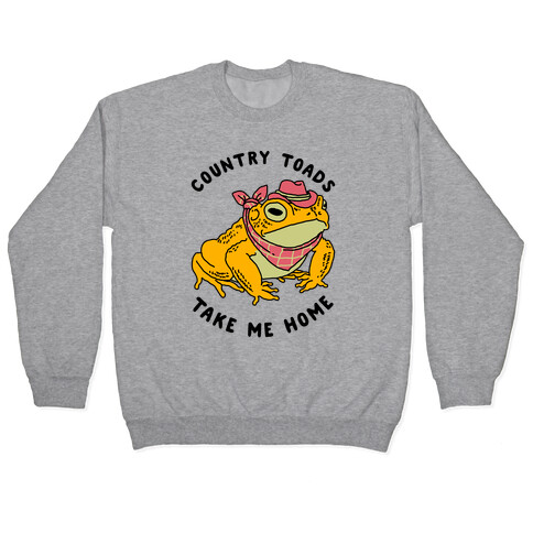 Country Toads Take Me Home Pullover