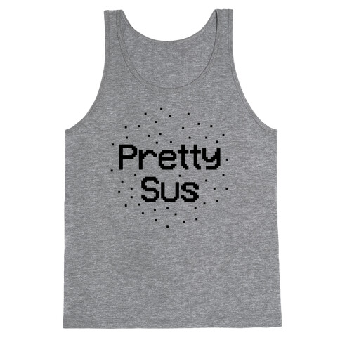 Pretty Sus Tank Top