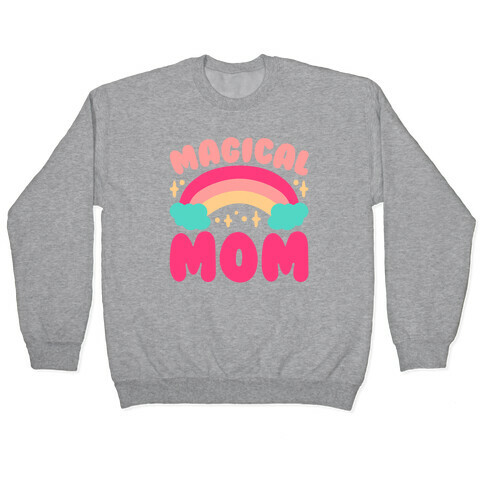 Magical Mom Pullover
