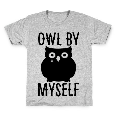 Owl By Myself Kids T-Shirt