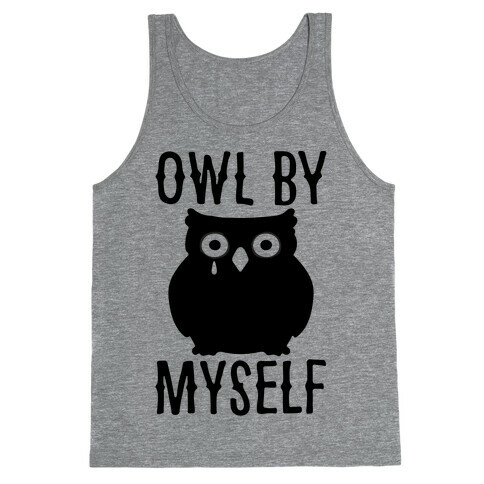 Owl By Myself Tank Top