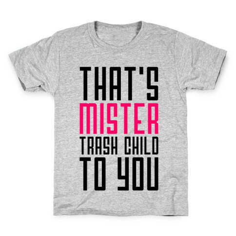Mister Trash Child Kids T-Shirt