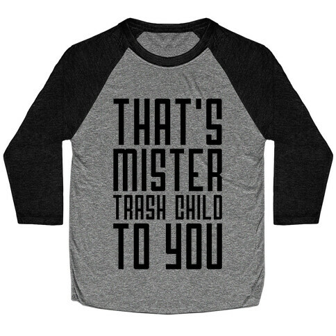 Mister Trash Child Baseball Tee