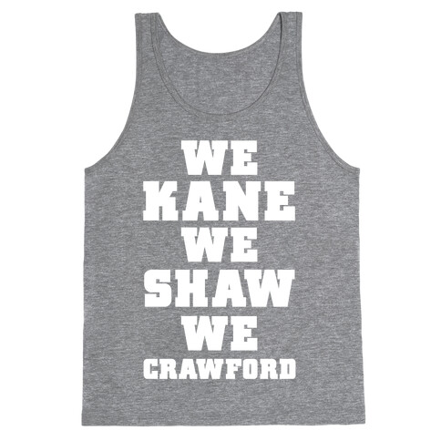 We Kane We Shaw We Krawford Tank Top