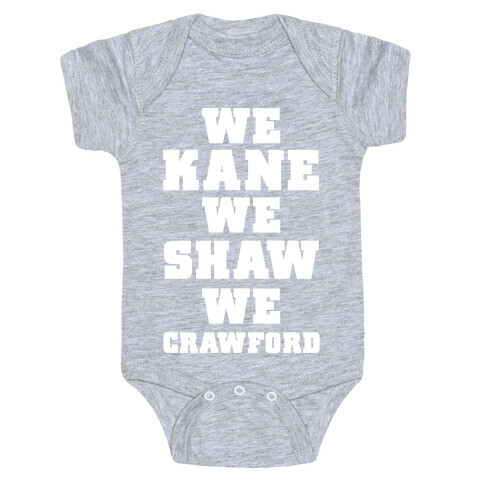 We Kane We Shaw We Krawford Baby One-Piece