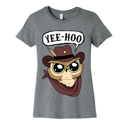 Yee-hoo Womens T-Shirt