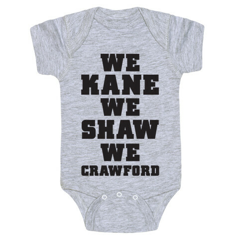 We Kane We Shaw We Krawford Baby One-Piece