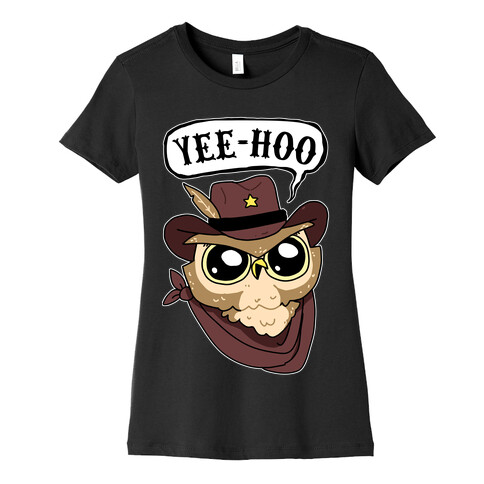 Yee-hoo Womens T-Shirt