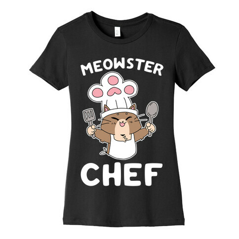 Meowster Chef Womens T-Shirt