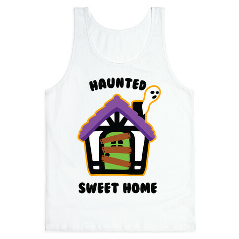 Haunted Sweet Home Tank Top