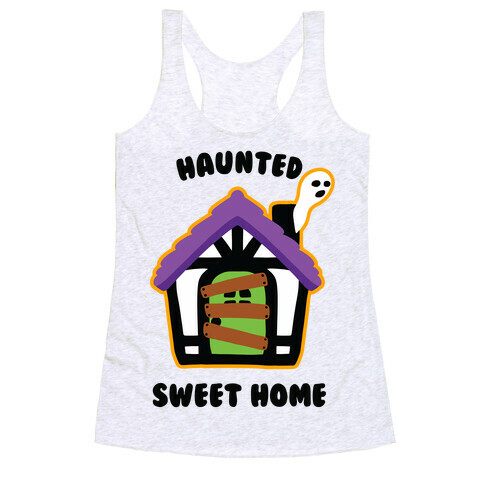 Haunted Sweet Home Racerback Tank Top